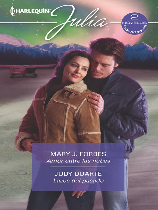 Title details for Amor entre las nubes--Lazos del pasado by Mary J. Forbes - Available